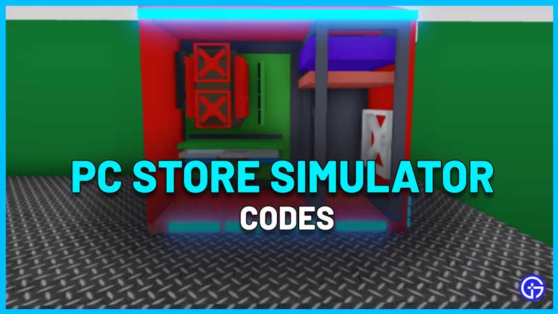 PC Store Simulator Codes