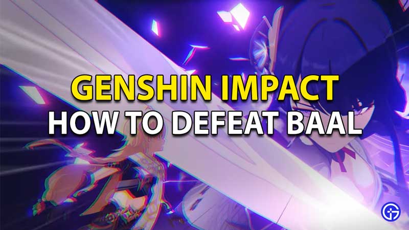 Genshin Impact Baal Boss Fight: How To Beat And Defeat