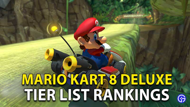 Mario Kart 8 Deluxe Tier List Character Rankings