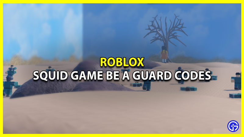 how to redeem squid game be a guard codes