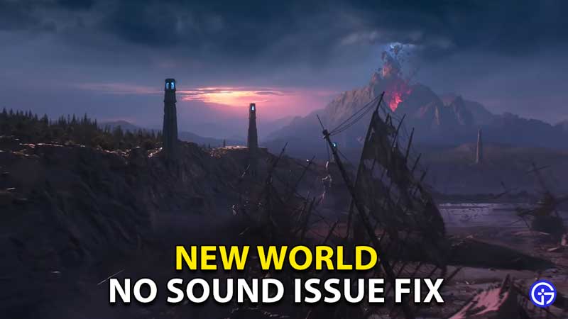no-sound-issue-fix-new-world