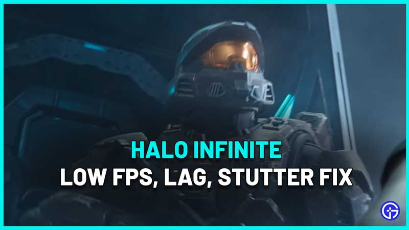 halo infinite stutter low fps lag fix