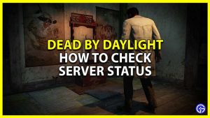 Dead By Daylight Server Status: Are DBD Servers Down? - Gamer Tweak