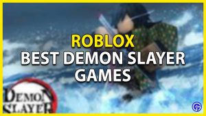 Best Roblox Demon Slayer Games 2023 Gamer Tweak Best Roblox Demon Slayer Games 300x169 