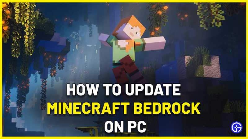 how to force update minecraft bedrock edition pc