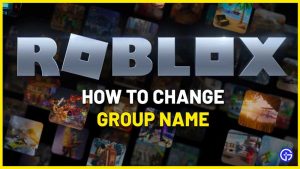 How To Change Group Name On Roblox 2022 PC Mobile How To Change Group Name Robux 300x169 