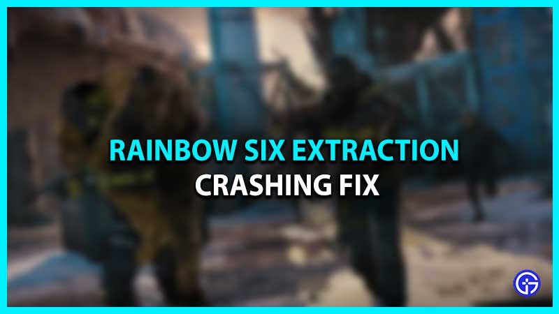 How to Fix Rainbow Six Extraction Crashing Blackscreen lag pc fix