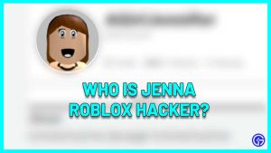 Who Is Jenna Roblox Hacker Is She Real Back In 2023 Who Is Jenna Roblox Hacker Is She Back 300x169 