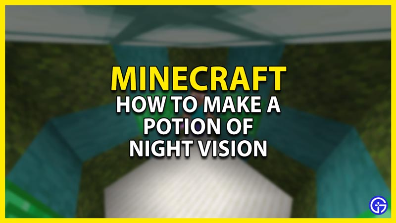 how to make a potion of night vision in minecraft