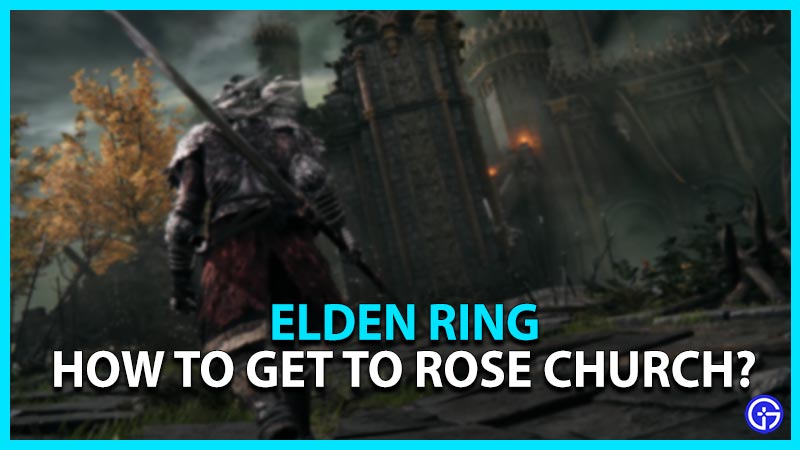 elden ring rose church location