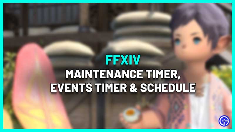 ffxic maintenance timer events schedule