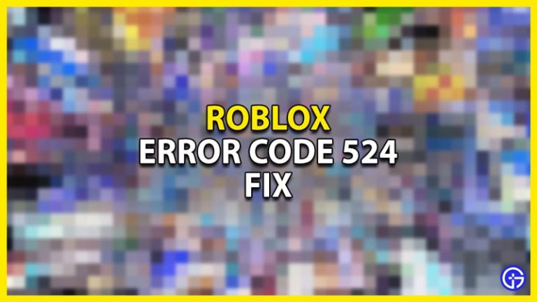 Roblox Error Code 524 Fix 2023 Gamer Tweak How To Fix The Error Code 524 In Roblox 768x432 