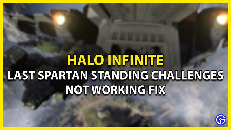 halo infinite last spartan standing challenges not working