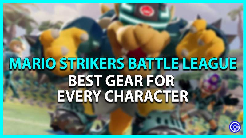 mario strikers battle league best gear