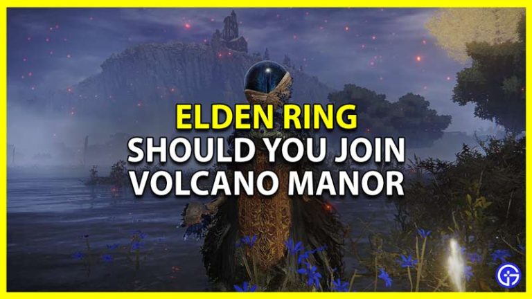 Should I Join Volcano Manor In Elden Ring Or Not? (Answered)