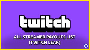 Twitch Payout Leak: All Streamers List - Gamer Tweak