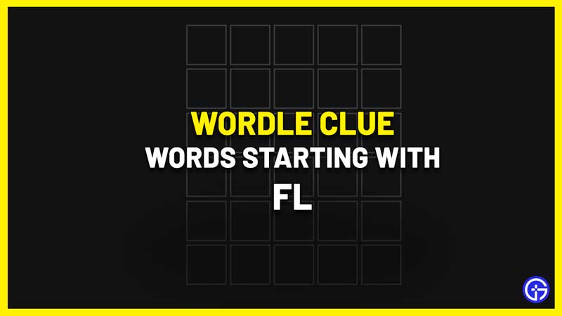 words starting with fl wordle