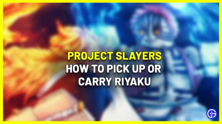 Project Slayers: How To Pick Up Or Carry Riyaku - Gamer Tweak