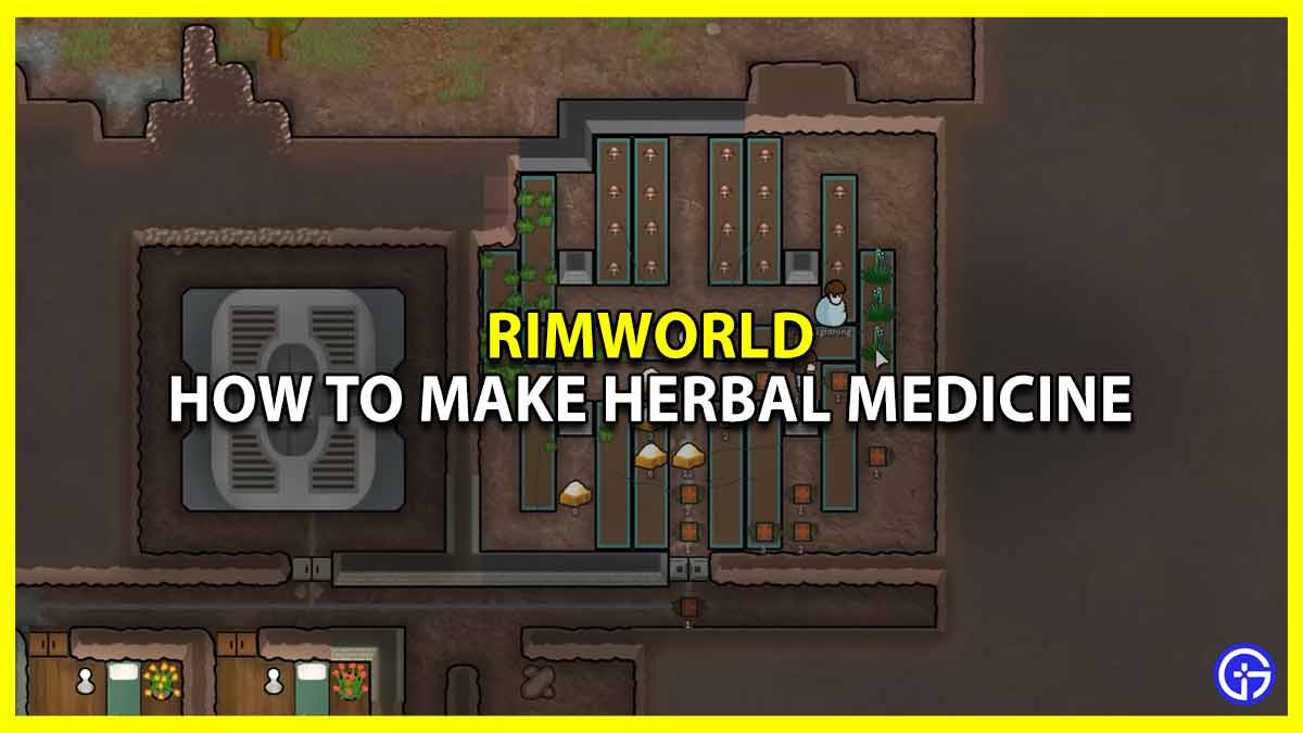 RimWorld: How To Make Herbal Medicine (Guide) - Gamer Tweak