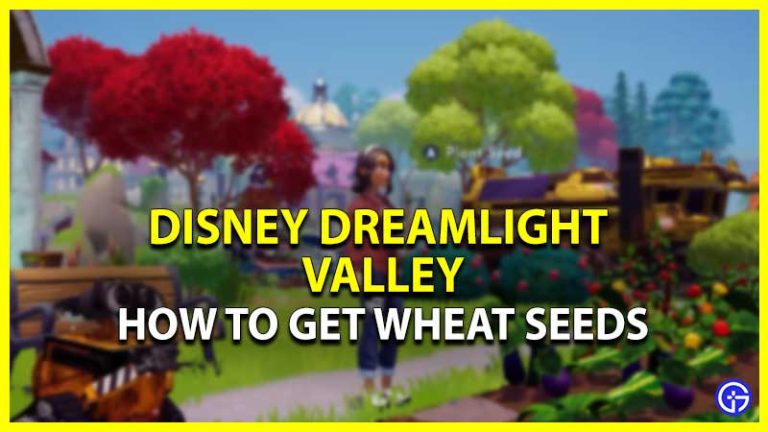 How To Get Wheat Seeds In Disney Dreamlight Valley