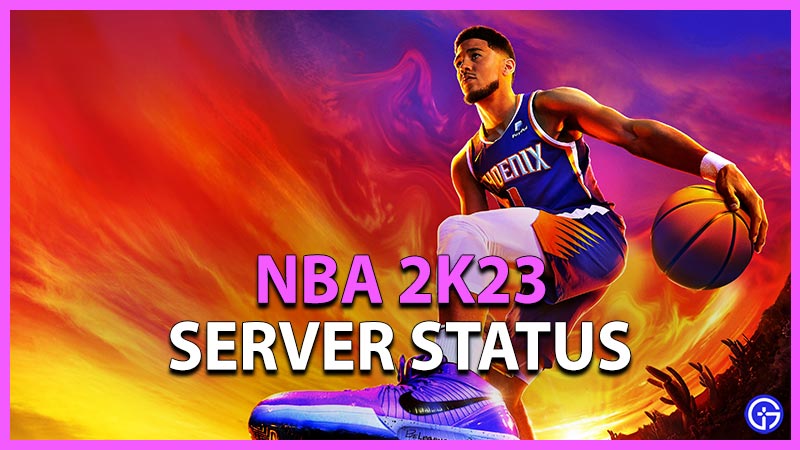 NBA 2K23 Server Status