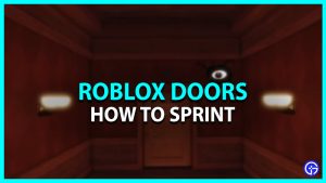 Roblox Doors How To Sprint Explained Gamer Tweak How To Sprint Roblox Doors 300x169 