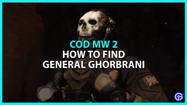 How To Find General Ghorbrani In COD MW2 - Gamer Tweak