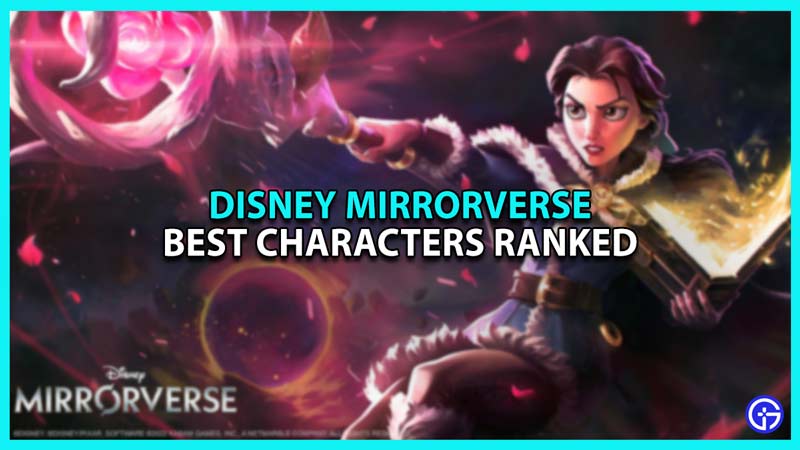 Disney Mirrorverse Tier List Ranked