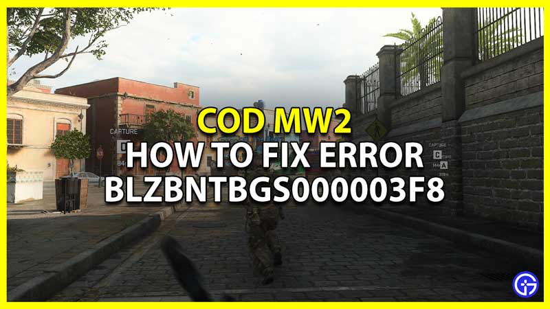 call of duty modern warfare 2 blzbntbgs000003f8 fix