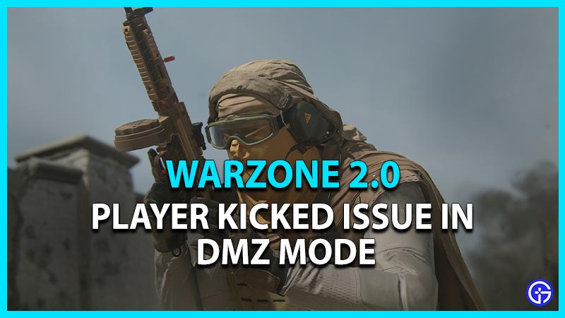 warzone 2 dmz player kicked