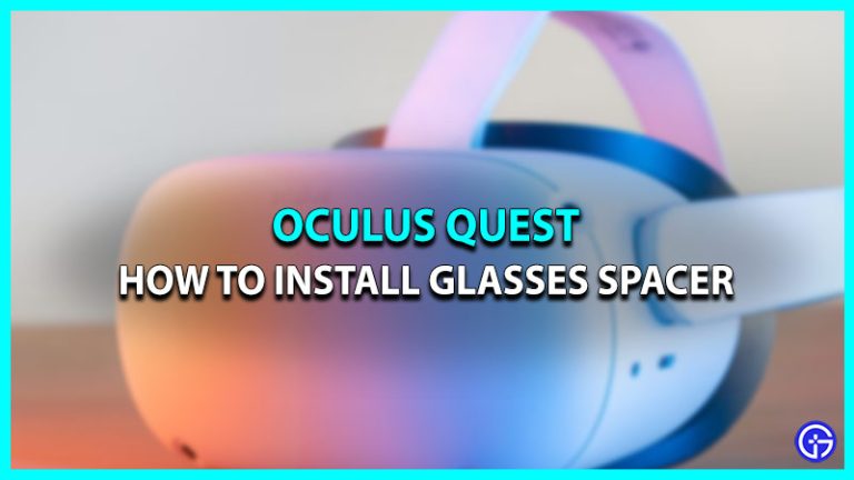 How To Install Glasses Spacer In Oculus Quest 2 & 1