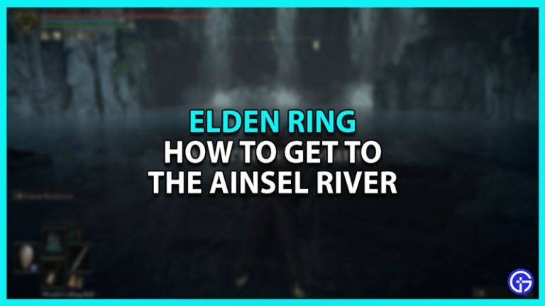 How To Get To Ainsel River In Elden Ring (Location Guide)