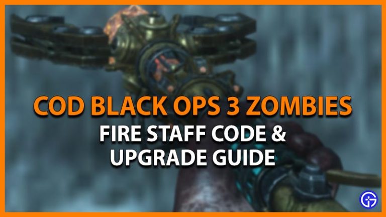 Fire Staff Code How To Upgrade It In COD Black OPS 3 Zombies