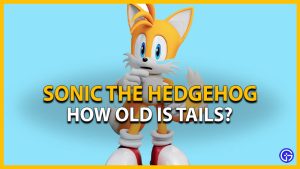 How Old Is Tails In Sonic The Hedgehog? (Answered)