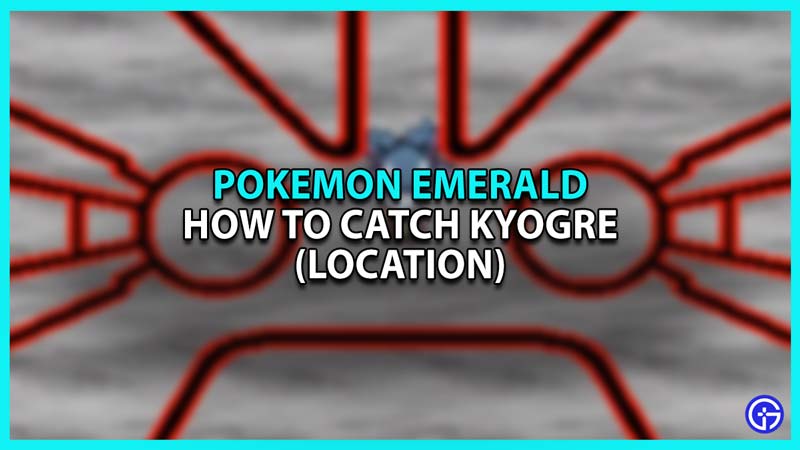 How To Catch Kyogre | Pokemon Emerald