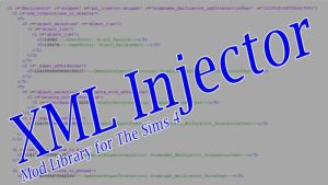 WHAT IS XML INJECTOR MOD SIMS 4 visual data 3