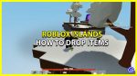 How To Drop Items In Roblox Islands Gamer Tweak How To Drop Items In Roblox Islands 150x84 