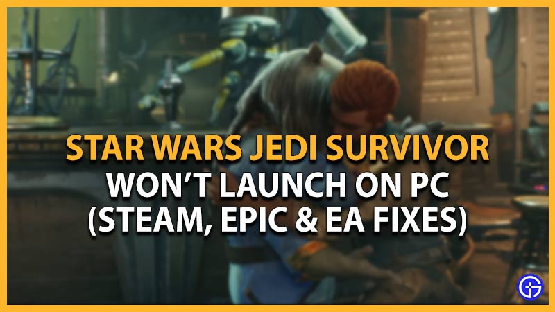 jedi survivor not launching on steam