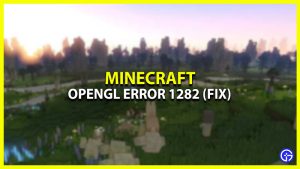 How To Fix Minecraft OpenGL Error 1282 - Gamer Tweak