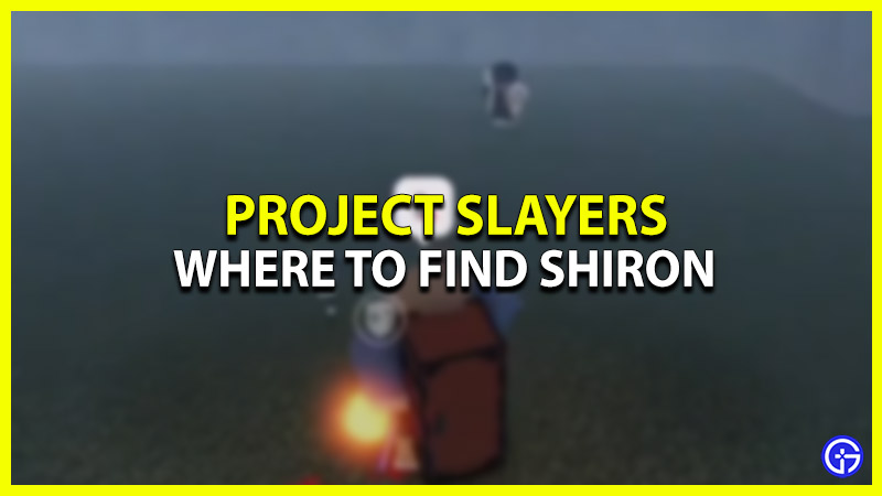 where to find shiron in project slayers