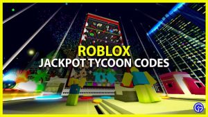 Jackpot Tycoon Codes (September 2023) - Gamer Tweak