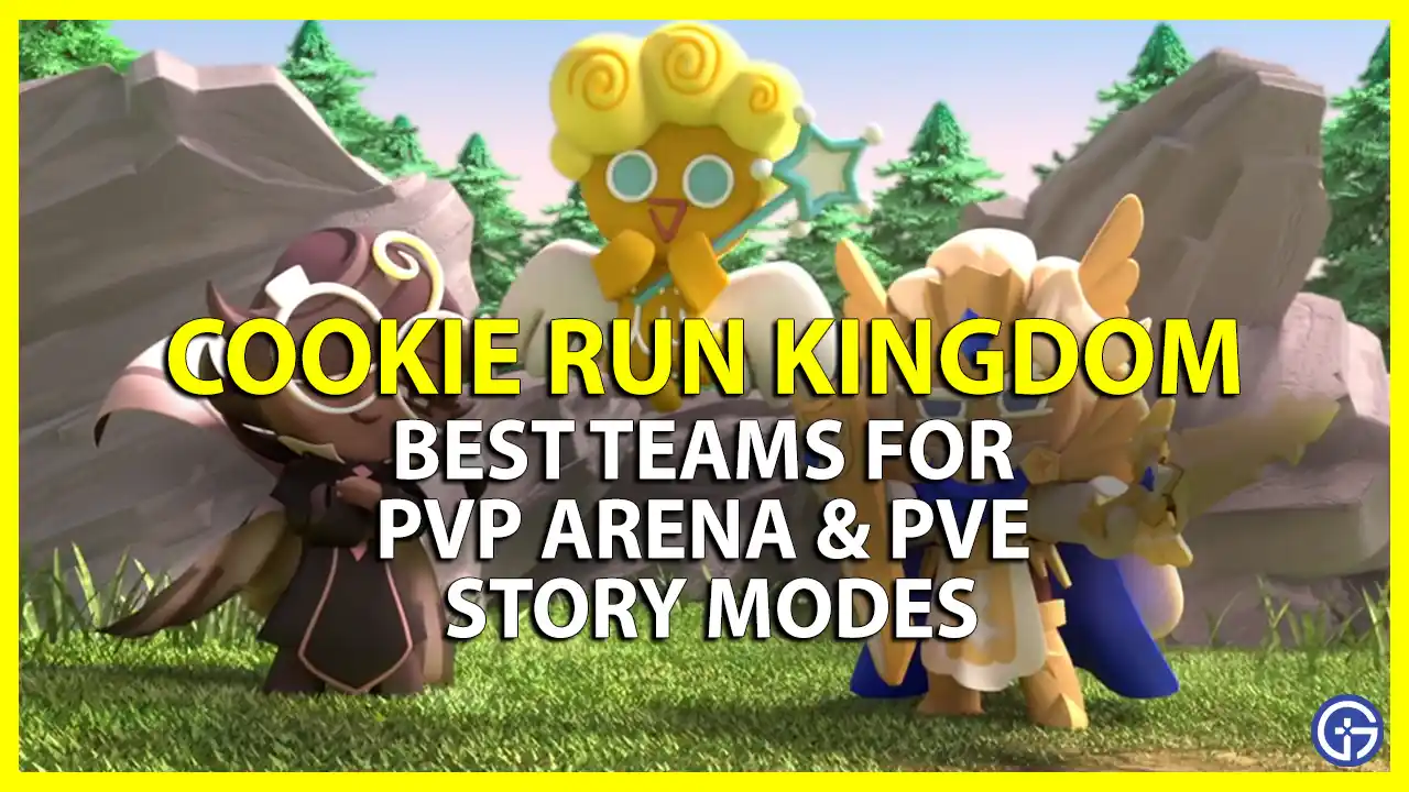 Cookie Run Kingdom Best Teams For PvE Story & PvP Arena