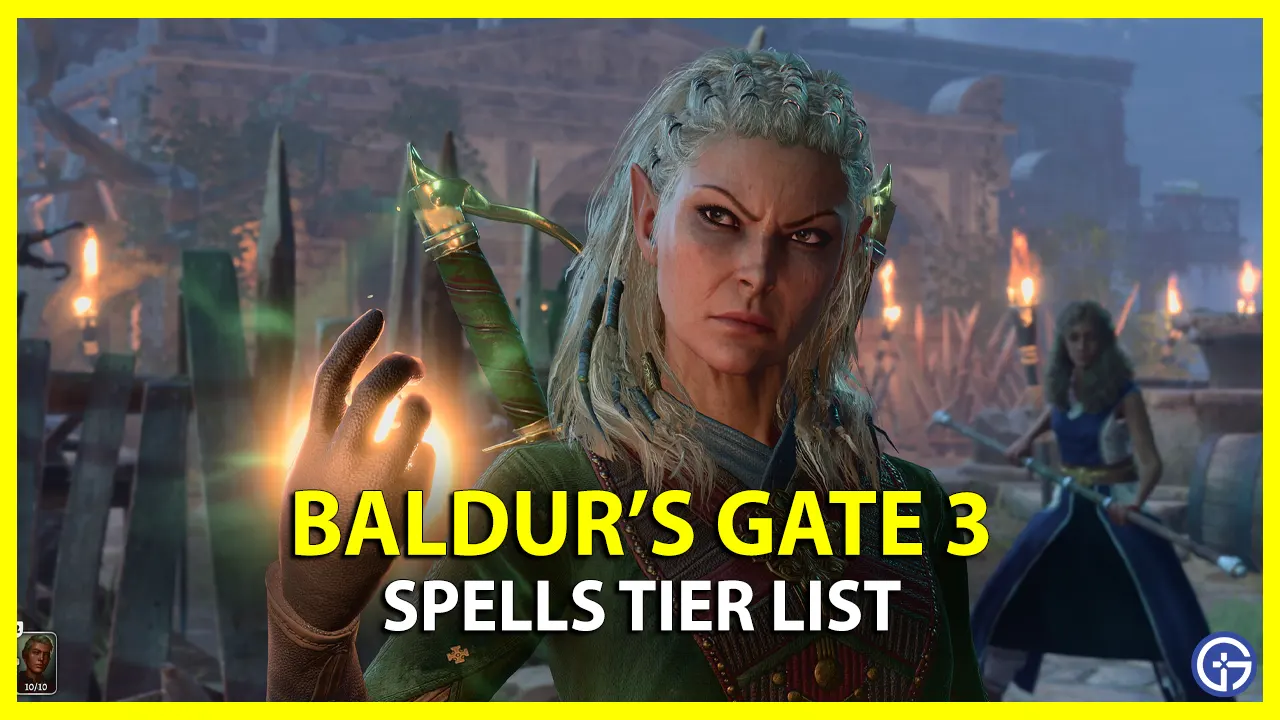 BG3 Best Spells Tier List (2023) - Gamer Tweak