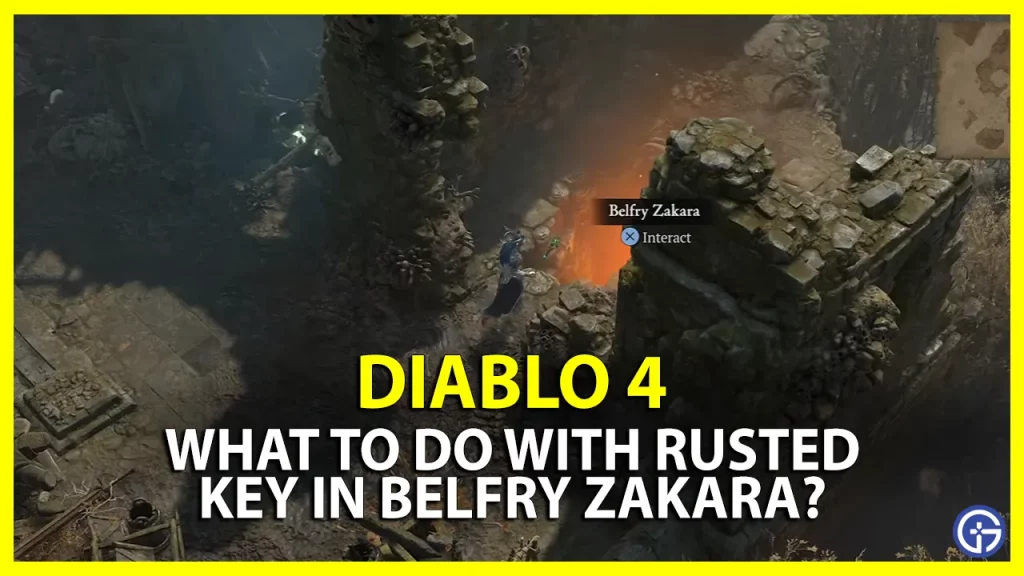 diablo 4 rusted key belfry zakara