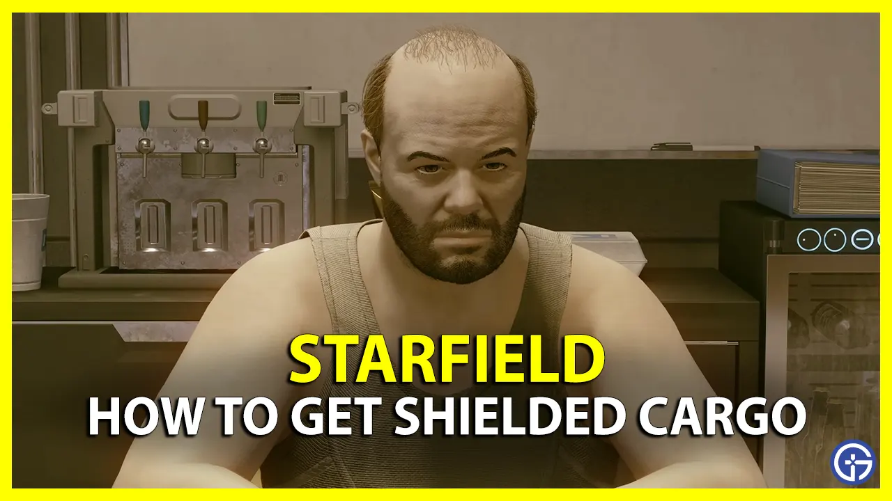 How To Get Shielded Cargo In Starfield