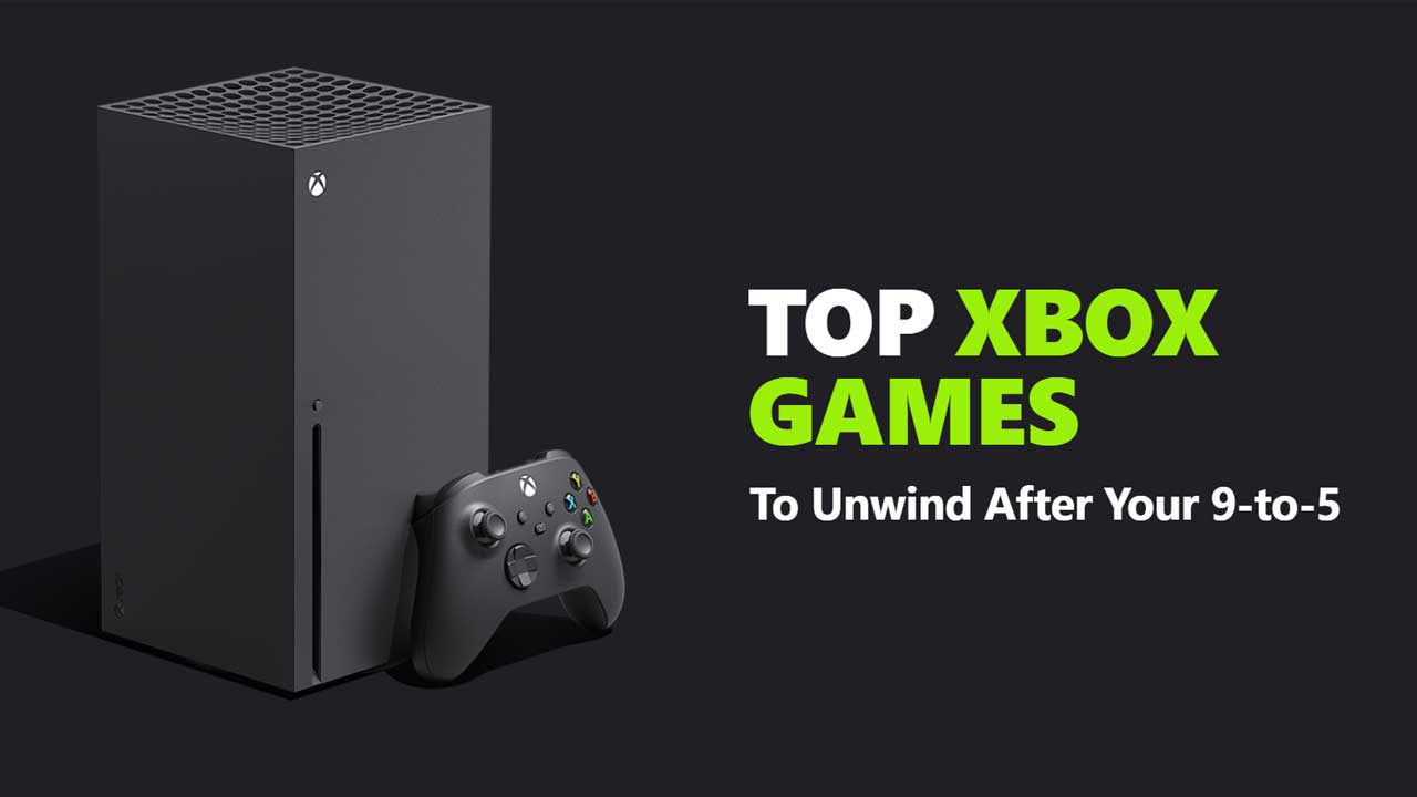 あなたの9対5の仕事があなたの魂を盗んだ後にくつろぐためにトップXboxゲーム